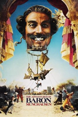 The Adventures of Baron Munchausen –  A Whimsical Journey Through Time and Tall Tales!